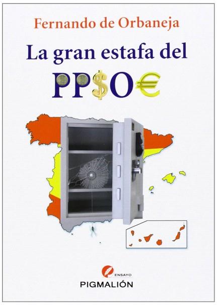 LA GRAN ESTAFA DEL PPSOE | 9788415916000 | ORBANEJA ARAGÓN, FERNANDO DE | Llibres Parcir | Llibreria Parcir | Llibreria online de Manresa | Comprar llibres en català i castellà online