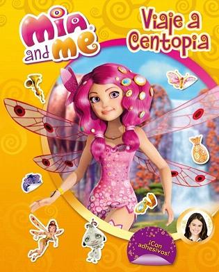 MIA AND ME : VIAJE A CENTOPIA (CON ADHESIVOS) | 9788401906879 | AUTORES VARIOS | Llibres Parcir | Llibreria Parcir | Llibreria online de Manresa | Comprar llibres en català i castellà online