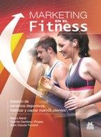 MARKETING EN EL FITNESS. Gestión de servicios deportivos (Bicolor) | 9788499101514 | Nardi, Marco/Gambau, Vicente/Ferrand, Alain Claude | Llibres Parcir | Librería Parcir | Librería online de Manresa | Comprar libros en catalán y castellano online