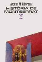 HISTORIA DE MONTSERRAT | 9788472029439 | ALBAREDA | Llibres Parcir | Librería Parcir | Librería online de Manresa | Comprar libros en catalán y castellano online