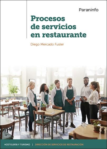 PROCESOS DE SERVICIOS EN RESTAURANTE | 9788428344203 | MERCADO FUSTER, DIEGO | Llibres Parcir | Llibreria Parcir | Llibreria online de Manresa | Comprar llibres en català i castellà online