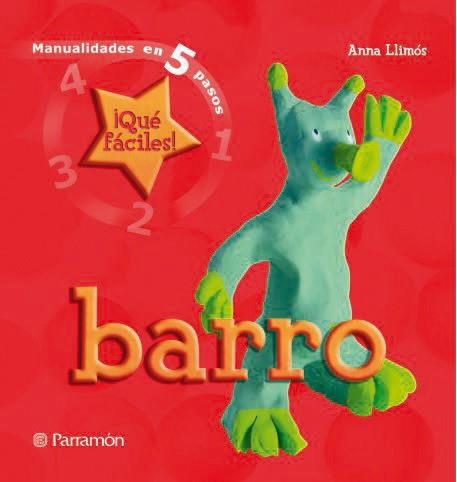 BARRO manualidades 5 pasos | 9788434228511 | Llibres Parcir | Librería Parcir | Librería online de Manresa | Comprar libros en catalán y castellano online