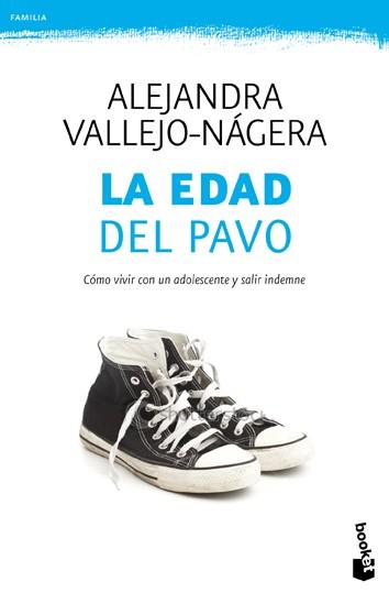 La edad del pavo | 9788499981505 | Alejandra Vallejo-Nágera | Llibres Parcir | Librería Parcir | Librería online de Manresa | Comprar libros en catalán y castellano online