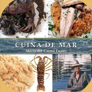 CUINA DE MAR | 9788416163120 | FUSTER ALZINA, MARIA DEL CARME | Llibres Parcir | Librería Parcir | Librería online de Manresa | Comprar libros en catalán y castellano online