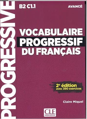 VOCABULAIRE PROGRESSIF DU FRANçAIS (+ CD) - 2º EDITION | 9782090382129 | MIQUEL, CLAIRE | Llibres Parcir | Librería Parcir | Librería online de Manresa | Comprar libros en catalán y castellano online