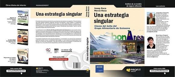 UNA ESTRATEGIA SINGULAR claves exito Grupo Alim Guissona | 9788496998537 | JOSEP ROCA MERCE ROCA | Llibres Parcir | Llibreria Parcir | Llibreria online de Manresa | Comprar llibres en català i castellà online