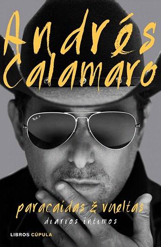 PARACAÍDAS Y VUELTAS | 9788448021320 | ANDRÉS CALAMARO | Llibres Parcir | Librería Parcir | Librería online de Manresa | Comprar libros en catalán y castellano online