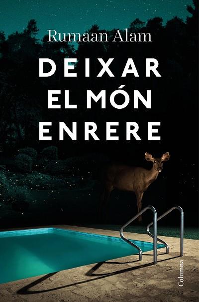 DEIXAR EL MÓN ENRERE | 9788466428064 | ALAM, RUMAAN | Llibres Parcir | Llibreria Parcir | Llibreria online de Manresa | Comprar llibres en català i castellà online