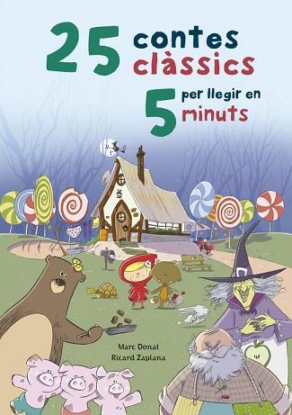 25 CONTES CLÀSSICS PER LLEGIR EN 5 MINUTS | 9788448847579 | DONAT, MARC/ZAPLANA RUIZ, RICARD | Llibres Parcir | Librería Parcir | Librería online de Manresa | Comprar libros en catalán y castellano online