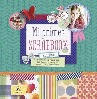 MI PRIMER SCRAPBOOK | 9788467043556 | MARTA DANSA | Llibres Parcir | Llibreria Parcir | Llibreria online de Manresa | Comprar llibres en català i castellà online