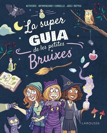 LA SUPERGUIA DE LES PETITES BRUIXES | 9788410124271 | MEYER, AURORE | Llibres Parcir | Librería Parcir | Librería online de Manresa | Comprar libros en catalán y castellano online