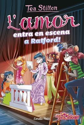 L'AMOR ENTRA EN ESCENA A RATFORD! | 9788491373919 | STILTON, TEA | Llibres Parcir | Llibreria Parcir | Llibreria online de Manresa | Comprar llibres en català i castellà online