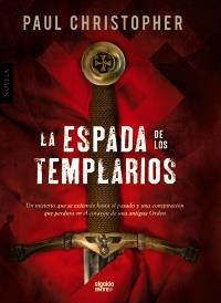 LA ESPADA DE LOS TEMPLARIOS | 9788498776843 | CHRISTOPHER PAUL | Llibres Parcir | Librería Parcir | Librería online de Manresa | Comprar libros en catalán y castellano online