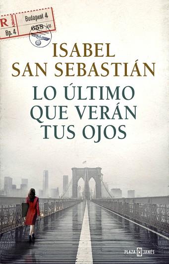 LO ÚLTIMO QUE VERÁN TUS OJOS | 9788401017421 | SAN SEBASTIAN,ISABEL | Llibres Parcir | Llibreria Parcir | Llibreria online de Manresa | Comprar llibres en català i castellà online