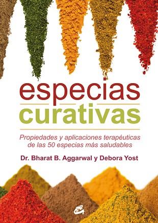 ESPECIAS CURATIVAS | 9788484455653 | AGGARWAL, BHARAT B./YOST, DEBORA | Llibres Parcir | Librería Parcir | Librería online de Manresa | Comprar libros en catalán y castellano online