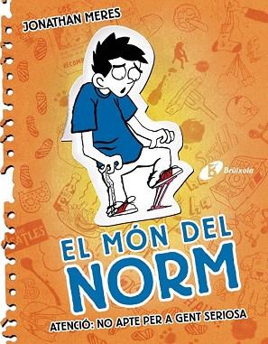EL MÓN DEL NORM, 2. ATENCIÓ: NO APTE PER A GENT SERIOSA | 9788499064574 | MERES, JONATHAN | Llibres Parcir | Librería Parcir | Librería online de Manresa | Comprar libros en catalán y castellano online