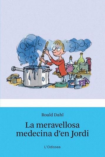 LA MERAVELL0SA MEDICINA D'EN JORDI | 9788499320250 | DAHL ROAL | Llibres Parcir | Librería Parcir | Librería online de Manresa | Comprar libros en catalán y castellano online