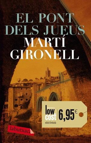 EL PONT DELS JUEUS labutxaca low cost | 9788499304250 | MARTI GIRONELL | Llibres Parcir | Librería Parcir | Librería online de Manresa | Comprar libros en catalán y castellano online