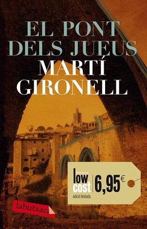 EL PONT DELS JUEUS labutxaca low cost | 9788499304250 | MARTI GIRONELL | Llibres Parcir | Llibreria Parcir | Llibreria online de Manresa | Comprar llibres en català i castellà online