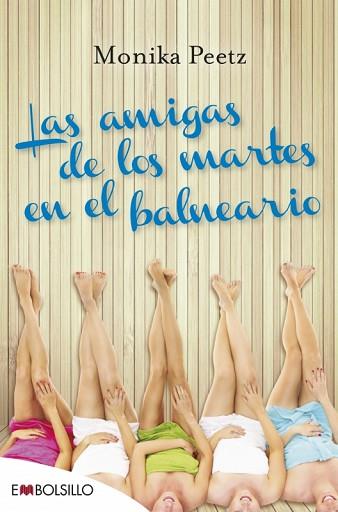 LAS AMIGAS DE LOS MARTES EN EL BALNEARIO | 9788416087372 | PEETZ, MONIKA | Llibres Parcir | Llibreria Parcir | Llibreria online de Manresa | Comprar llibres en català i castellà online