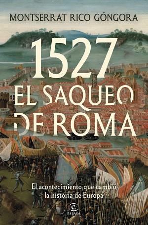 1527. EL SAQUEO DE ROMA | 9788467083415 | RICO GÓNGORA, MONTSERRAT | Llibres Parcir | Llibreria Parcir | Llibreria online de Manresa | Comprar llibres en català i castellà online