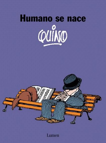 HUMANO SE NACE | 9788426445452 | QUINO | Llibres Parcir | Llibreria Parcir | Llibreria online de Manresa | Comprar llibres en català i castellà online