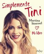 SIMPLEMENTE TINI (PROTAGONISTA DE VIOLETTA) | 9788497547840 | MARTINA STOESSEL | Llibres Parcir | Librería Parcir | Librería online de Manresa | Comprar libros en catalán y castellano online