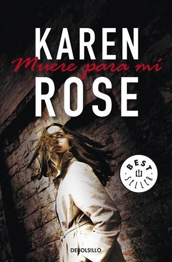 MUERE PARA MI | 9788499085760 | KAREN ROSE | Llibres Parcir | Llibreria Parcir | Llibreria online de Manresa | Comprar llibres en català i castellà online