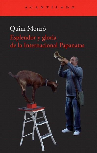 ESPLENDOR Y GLORIA DE LA INTERNACIONAL PAPANATAS | 9788492649334 | MONZO QUIM | Llibres Parcir | Llibreria Parcir | Llibreria online de Manresa | Comprar llibres en català i castellà online