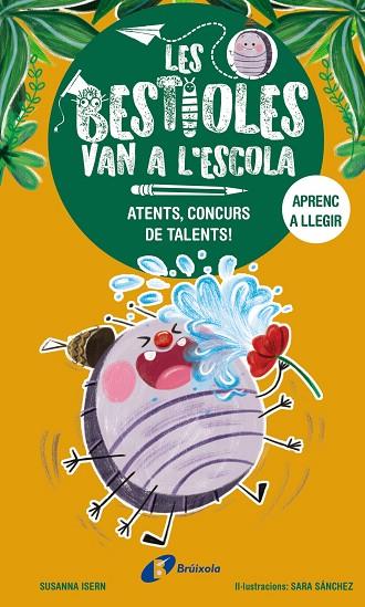 LES BESTIOLES VAN A L'ESCOLA, 2. ATENTS, CONCURS DE TALENTS! | 9788413493367 | ISERN, SUSANNA | Llibres Parcir | Llibreria Parcir | Llibreria online de Manresa | Comprar llibres en català i castellà online