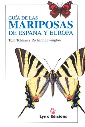 GUIA DE LAS MARIPOSAS DE ESPAÐA Y EUROPA | 9788487334368 | TOLMAN - LEWINGTON | Llibres Parcir | Librería Parcir | Librería online de Manresa | Comprar libros en catalán y castellano online