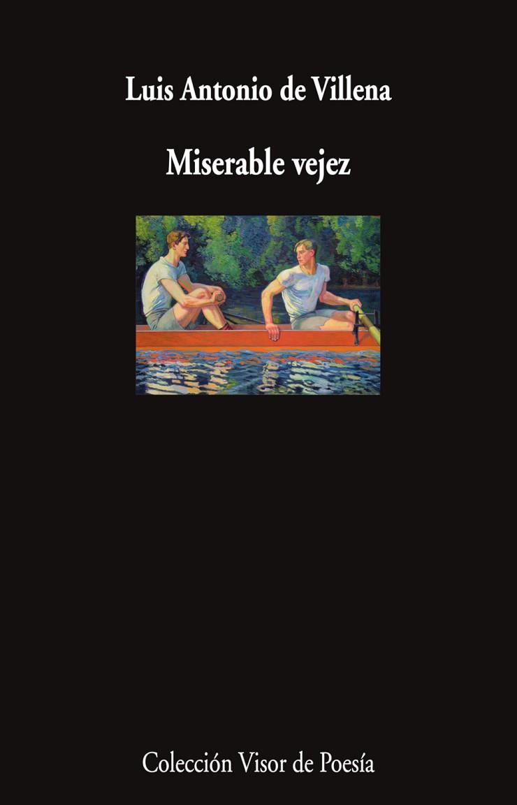 MISERABLE VEJEZ | 9788498955545 | VILLENA, LUIS ANTONIO DE | Llibres Parcir | Llibreria Parcir | Llibreria online de Manresa | Comprar llibres en català i castellà online