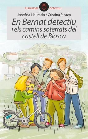 EN BERNAT DETECTIU I ELS CAMINS SOTERRATS DEL CASTELL DE BIOSCA | 9788415975410 | LLAURADÓ SENAR, JOSEFINA | Llibres Parcir | Llibreria Parcir | Llibreria online de Manresa | Comprar llibres en català i castellà online