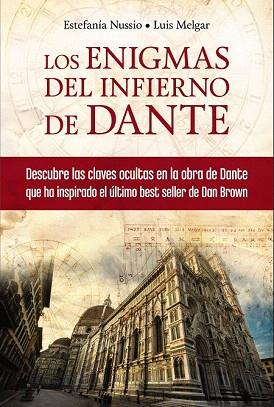 LOS ENIGMAS DEL INFIERNO DE DANTE | 9788441534025 | NUSSIO, ESTEFANÍA/MELGAR, LUIS | Llibres Parcir | Llibreria Parcir | Llibreria online de Manresa | Comprar llibres en català i castellà online