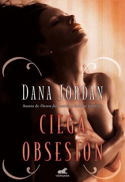 CIEGA OBSESIÓN | 9788415420941 | JORDAN, DANA | Llibres Parcir | Librería Parcir | Librería online de Manresa | Comprar libros en catalán y castellano online