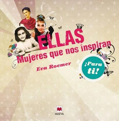 ELLAS. MUJERES QUE NOS INSPIRAN | 9788415532699 | ROEMER, EVA | Llibres Parcir | Librería Parcir | Librería online de Manresa | Comprar libros en catalán y castellano online