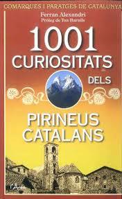 1001 CURIOSITATS DELS PIRINEUS CATALANS | 9788494509889 | ALEXANDRI, FERRAN | Llibres Parcir | Librería Parcir | Librería online de Manresa | Comprar libros en catalán y castellano online