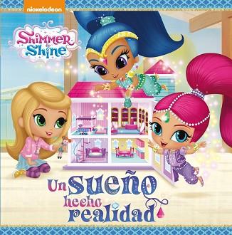 UN SUEÑO HECHO REALIDAD (SHIMMER & SHINE. PRIMERAS LECTURAS) | 9788448847555 | NICKELODEON | Llibres Parcir | Librería Parcir | Librería online de Manresa | Comprar libros en catalán y castellano online