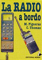 LA RADIO A BORDO | 9788474860313 | FIGUERAS | Llibres Parcir | Librería Parcir | Librería online de Manresa | Comprar libros en catalán y castellano online