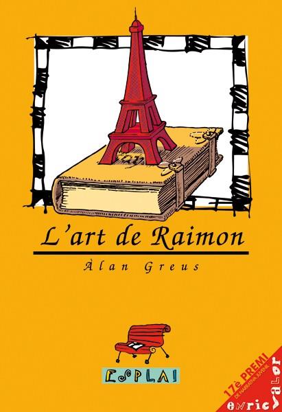 L'ART DE RAIMON | 9788489663251 | GREUS BOSCH, ÀLAN | Llibres Parcir | Librería Parcir | Librería online de Manresa | Comprar libros en catalán y castellano online