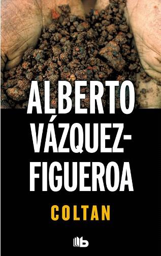 COLTAN (CAMPAÑA 5 EUROS) | 9788490700211 | VAZQUEZ FIGUEROA, ALBERTO | Llibres Parcir | Librería Parcir | Librería online de Manresa | Comprar libros en catalán y castellano online