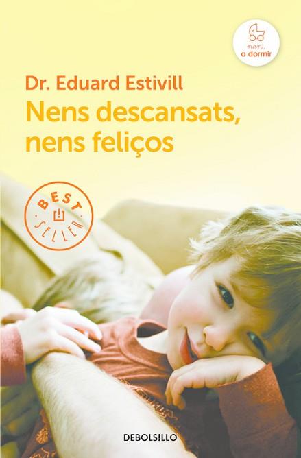 NENS DESCANSATS, NENS FELIÇOS | 9788466329842 | ESTIVILL,EDUARD | Llibres Parcir | Librería Parcir | Librería online de Manresa | Comprar libros en catalán y castellano online