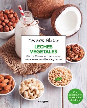 LA LECHE VEGETAL | 9788416267958 | BLASCO , MERCEDES | Llibres Parcir | Llibreria Parcir | Llibreria online de Manresa | Comprar llibres en català i castellà online