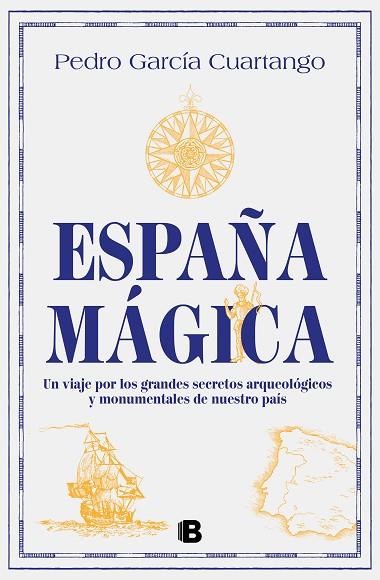 ESPAÑA MÁGICA | 9788466675635 | GARCÍA CUARTANGO, PEDRO | Llibres Parcir | Librería Parcir | Librería online de Manresa | Comprar libros en catalán y castellano online