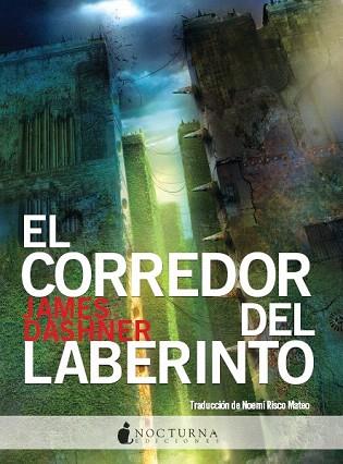 EL CORREDOR DEL LABERINTO | 9788493801311 | DASHNER, JAMES | Llibres Parcir | Llibreria Parcir | Llibreria online de Manresa | Comprar llibres en català i castellà online