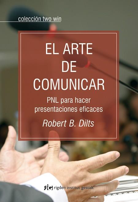 EL ARTE DE COMUNICAR | 9788493917258 | DILTS, ROBERT B. | Llibres Parcir | Librería Parcir | Librería online de Manresa | Comprar libros en catalán y castellano online