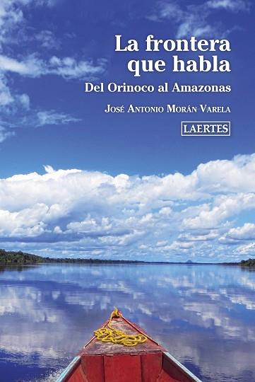 LA FRONTERA QUE HABLA | 9788418292002 | MORÁN VARELA, JOSÉ ANTONIO | Llibres Parcir | Llibreria Parcir | Llibreria online de Manresa | Comprar llibres en català i castellà online