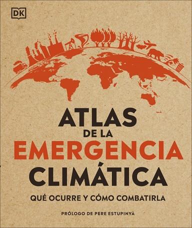 ATLAS DE LA EMERGENCIA CLIMÁTICA | 9780241470244 | DK | Llibres Parcir | Librería Parcir | Librería online de Manresa | Comprar libros en catalán y castellano online