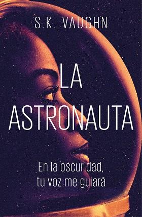 LA ASTRONAUTA | 9788401022388 | VAUGHN, S. K. | Llibres Parcir | Librería Parcir | Librería online de Manresa | Comprar libros en catalán y castellano online