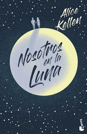 NOSOTROS EN LA LUNA | 9788408237389 | KELLEN, ALICE | Llibres Parcir | Llibreria Parcir | Llibreria online de Manresa | Comprar llibres en català i castellà online